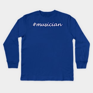 Musician Profession - Hashtag Design Kids Long Sleeve T-Shirt